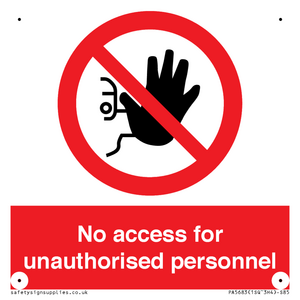 No access for unauthorised personnel Prohibition Sign
